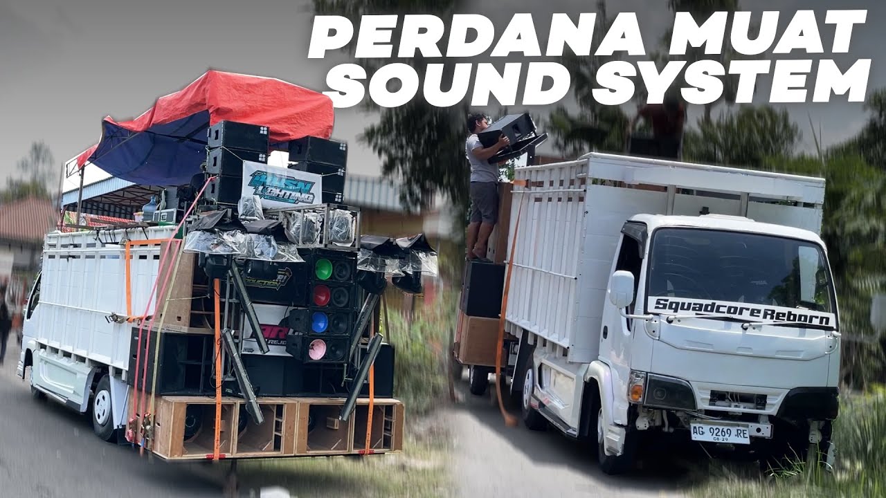 SANGAR JUGA‼️ PERDANA TRUK KIKI CORE MUAT SOUND SYSTEM