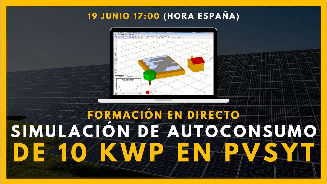 Webinar: PVSYST 7.2 ☀️ Simulación de Autoconsumo de 10 kWp.