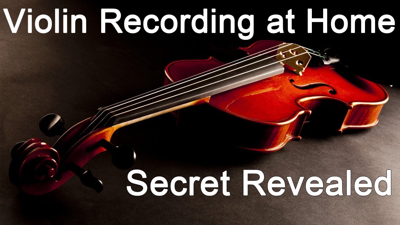 Secret Revealed [Violin Recording at Home]