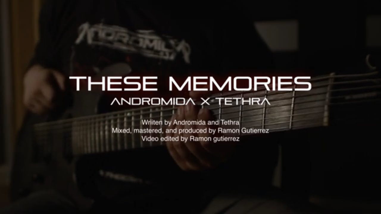 Andromida x @tethraband - These Memories