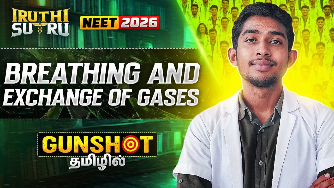 Breathing and Exchange of Gases 🩺| GUNSHOT 💥 | Iruthi Sutru Round 2 | Vengeesh Sir | NEET 2026 |