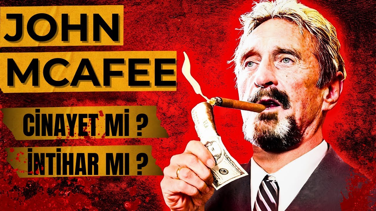 Milyarder Yazılımcı Nasıl Delirdi ? John McAfee’nin Şok Edici Hikayesi !