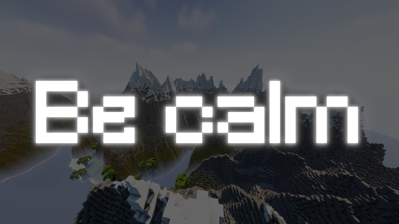 Be calm | 20 Minutes of Minecraft ambience and Music