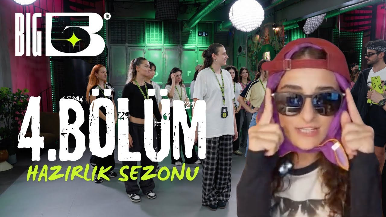 Big5 T&uuml;rkiye Hazırlık Sezonu 4. B&ouml;l&uuml;m | EsraRiki