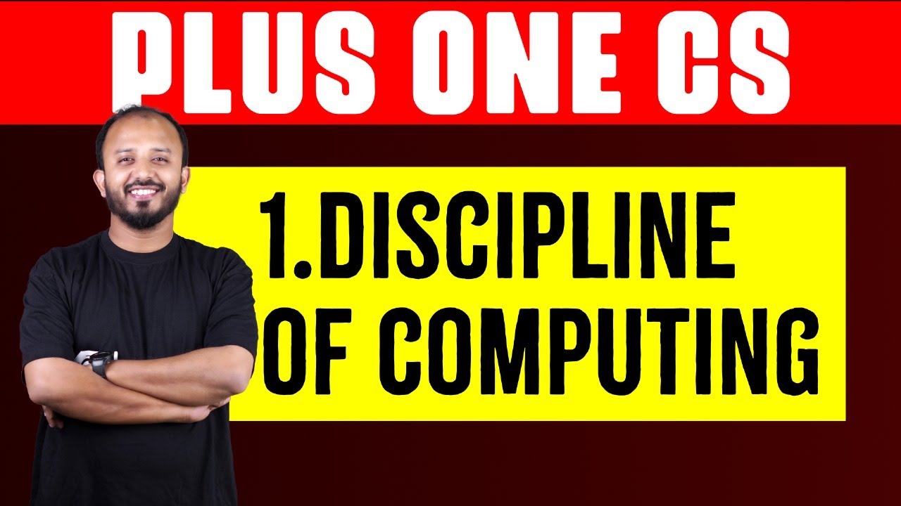 Plus One Computer Science | Chapter 1 | Discipline of Computing | Eduport