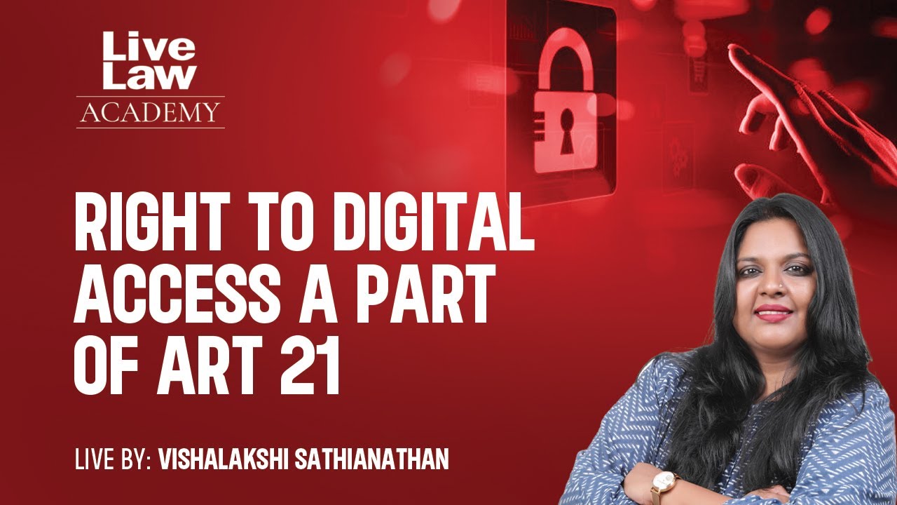Right to digital access a part of Art 21