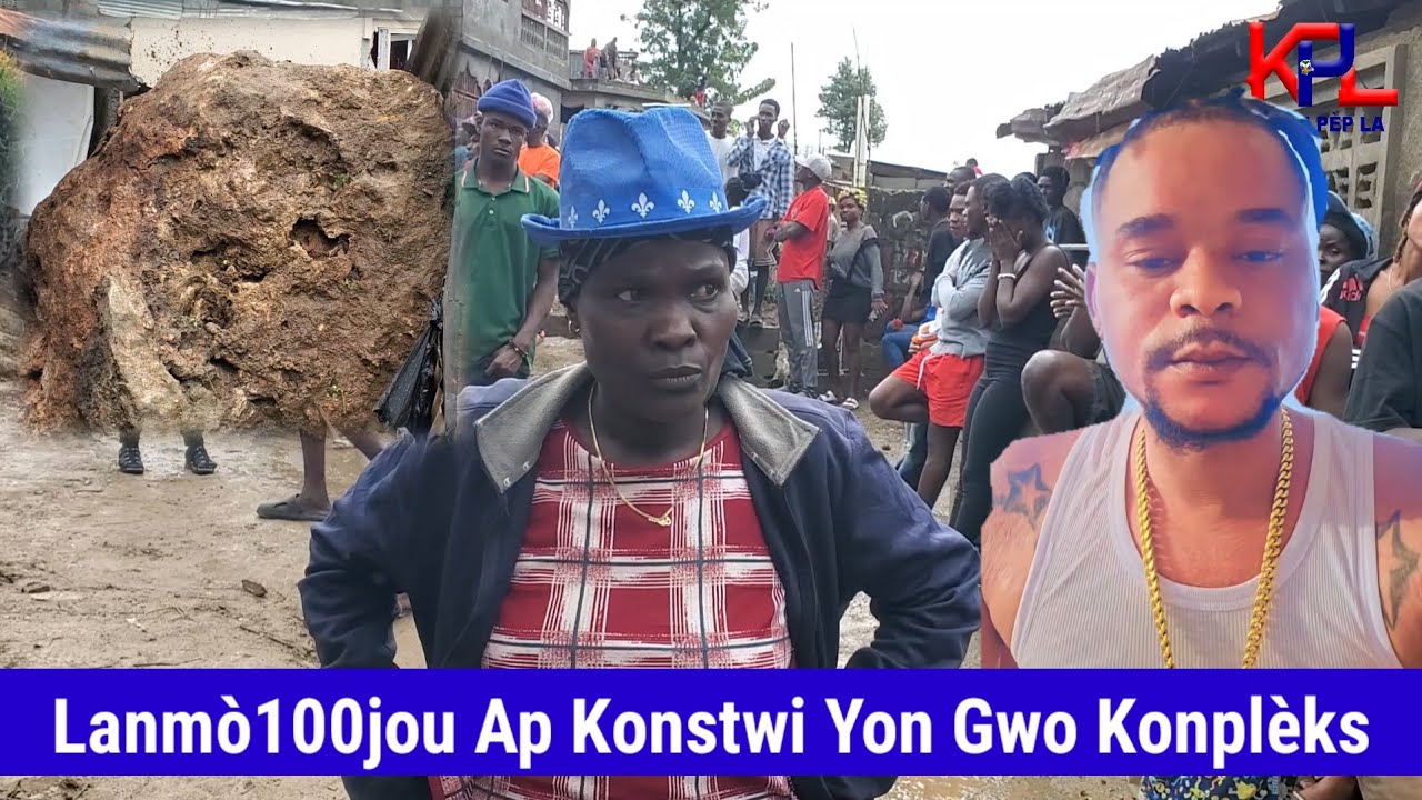 Yon Gwo Wòch Woule Okap 4 Kay Kraze Ak Plizyè Moun Blese -Lanmò100jou Ap Konstwi Yon Konplèks