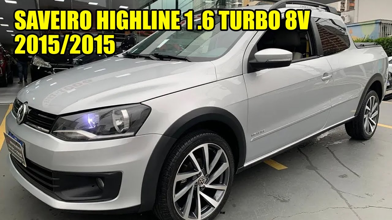SAVEIRO HIGHLINE 1.6 TURBO 8V | 2015/2015