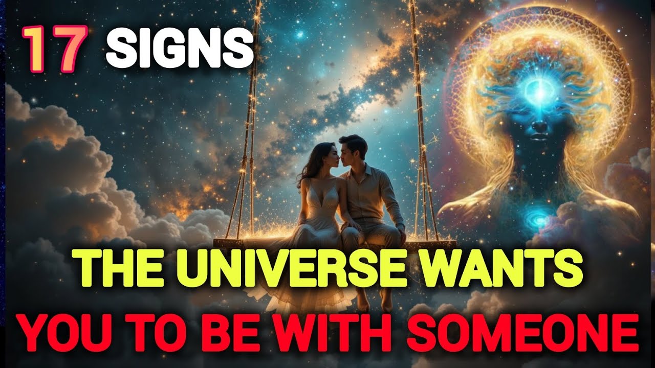 17 Powerful Signs the Universe Wants You to Be With Someone Very Soon ! Universe message ! Spiritual