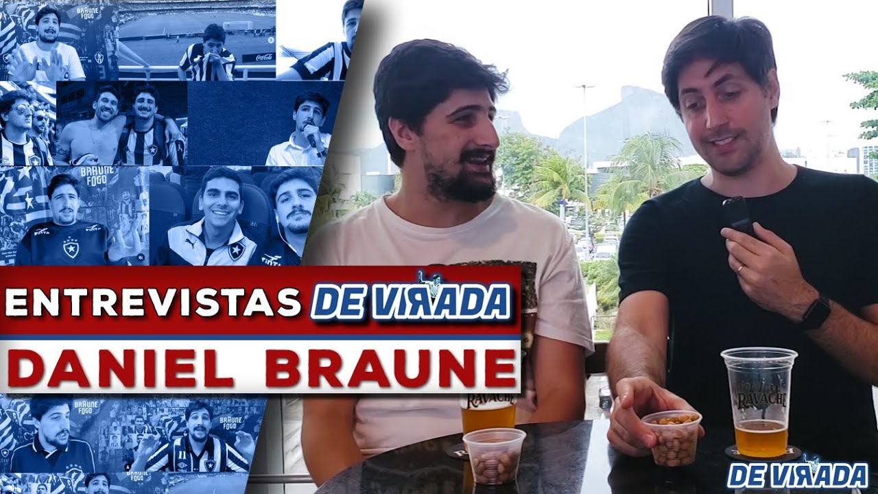 QUAL SER&Aacute; O FUTURO DO BOTAFOGO SEGUNDO DANIEL BRAUNE DO CANAL BRAUNEFOGO. CANAL DE VIRADA.