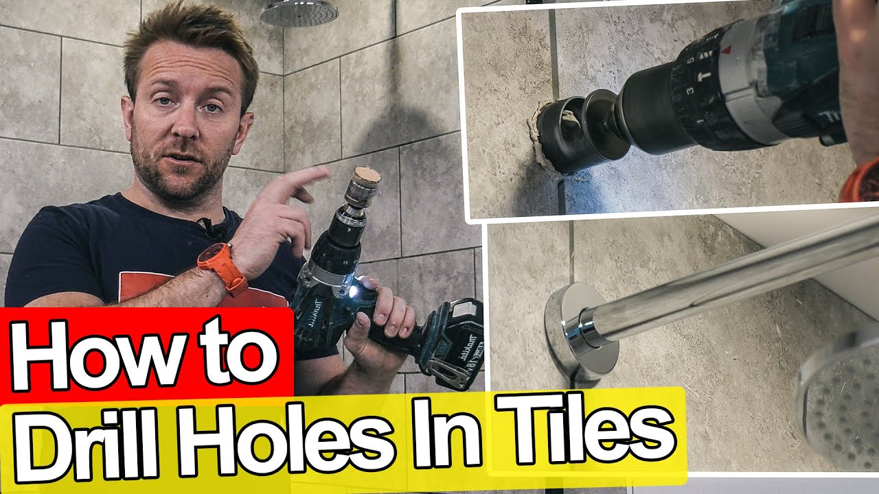 HOW TO DRILL TILES FOR SHOWER
