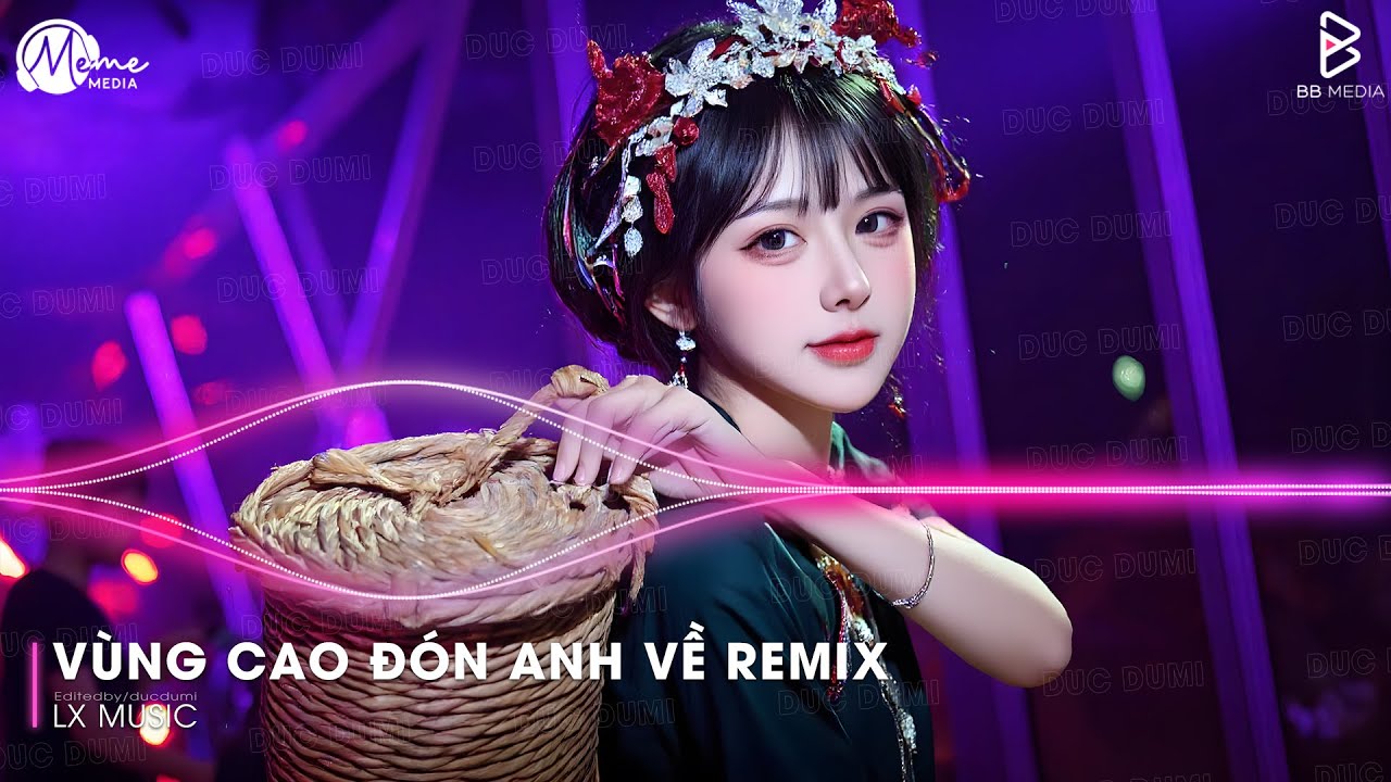 Vùng Cao Đón Anh Về Remix - An Nhi (Bản Hot TikTok) ♫ Em Đây Là Gái Bản Remix Cô Giáo Vùng Cao