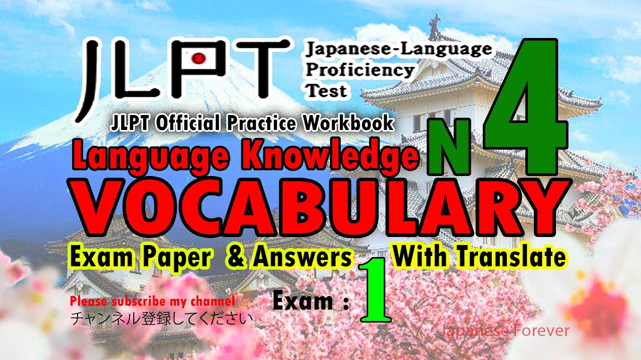 JLPT N4 Language Knowledge  Grammar | Vocabulary |Exam | Answers | Translate | Japanese Forever