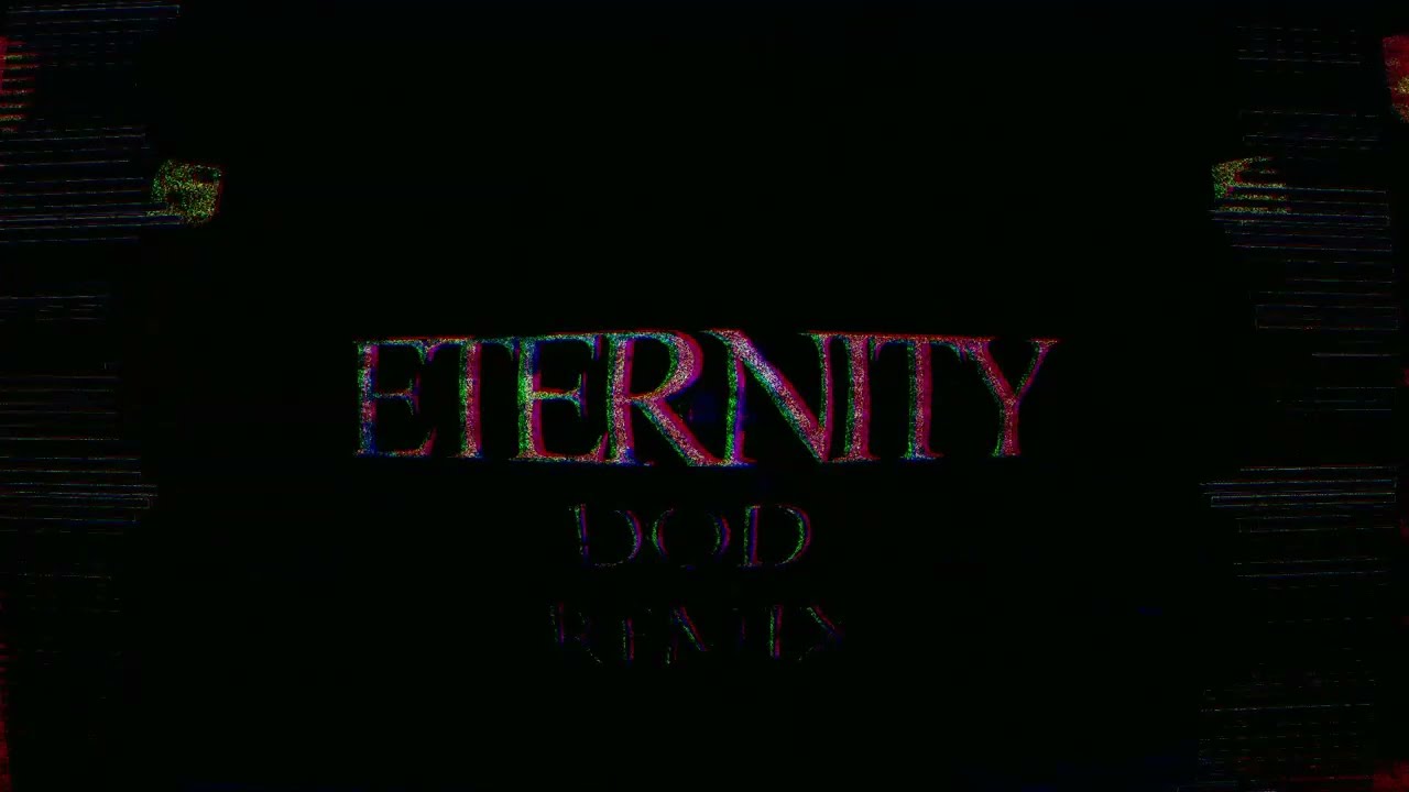 Die of Death UST - Eternity (v2) Remix