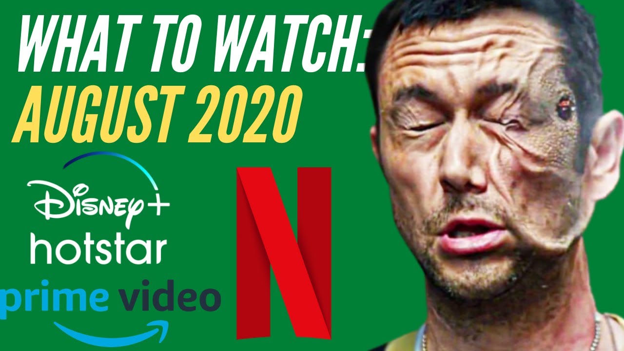 What To Watch: August 2020 on Netflix | Amazon Prime Video |  Disney plus Hotstar (Hindi) India