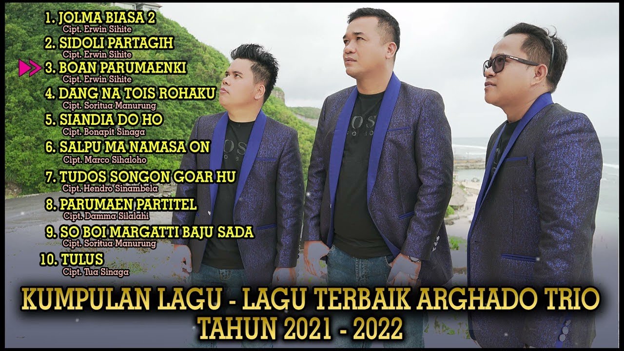 KUMPULAN LAGU TERBAIK-ARGHADO TRIO -TAHUN 2021-2022