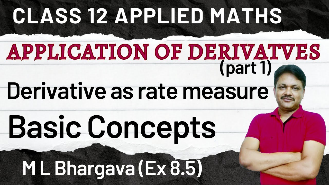 Application of Derivatives Part 1 class 12 Applied mathematics | M L Bhargava ex 8.5 | Gaur Classes