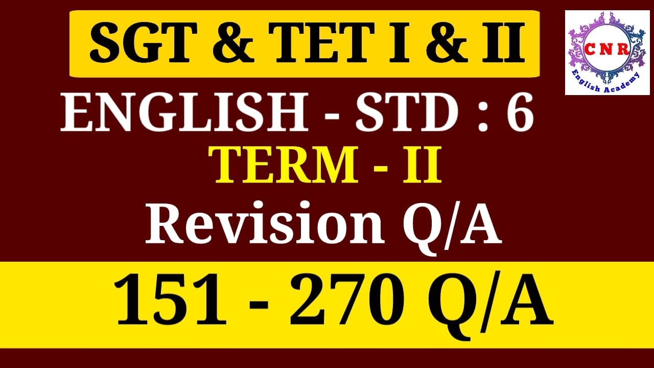 SGT | TET I & II | ENGLISH | Std 6th TERM II | Revision Q/A | 151 - 270 Q/A | Part 2