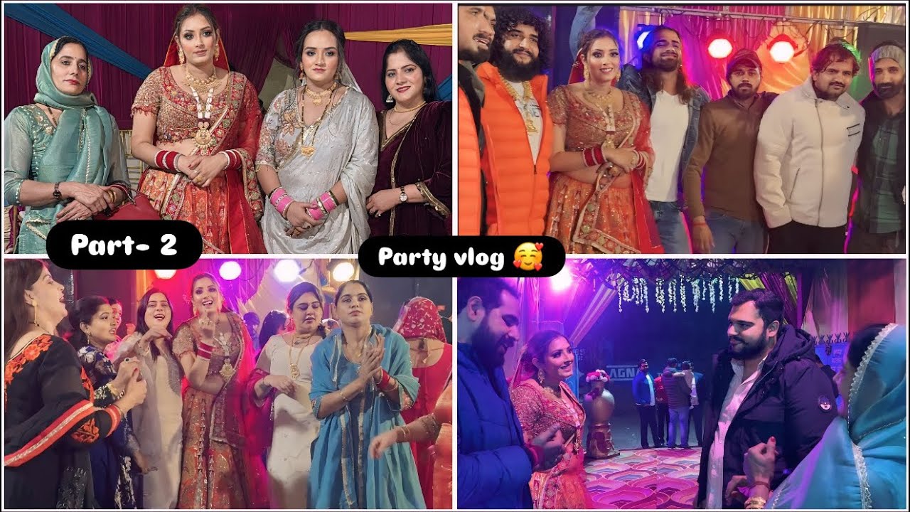 PART-2(कुआ पूजने के बाद Grand Party 😍🥰)