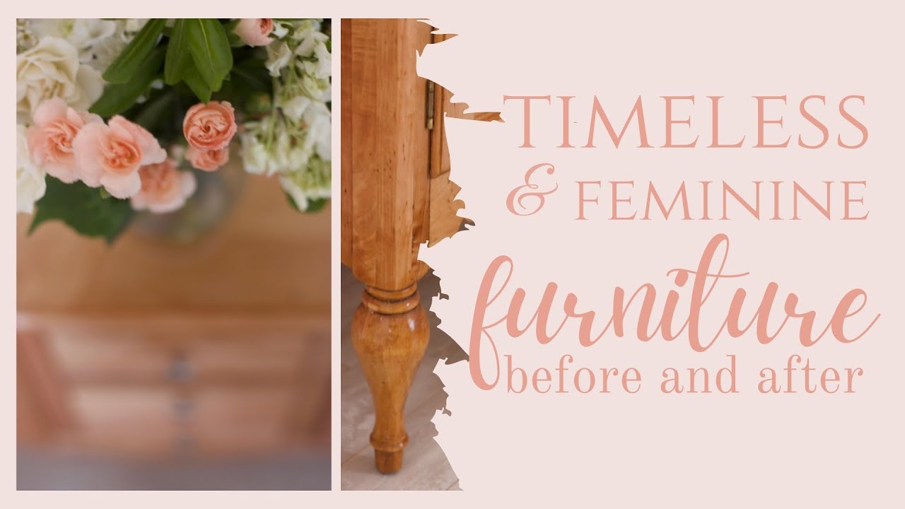 Timeless & Feminine Furniture Restored | Before & After