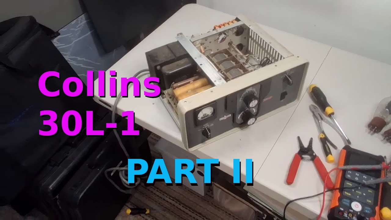 Collins 30L-1 Amplifier  -- Part II