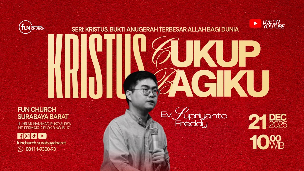 KRISTUS, CUKUP BAGIKU | EV. SUPRIYANTO FREDDY