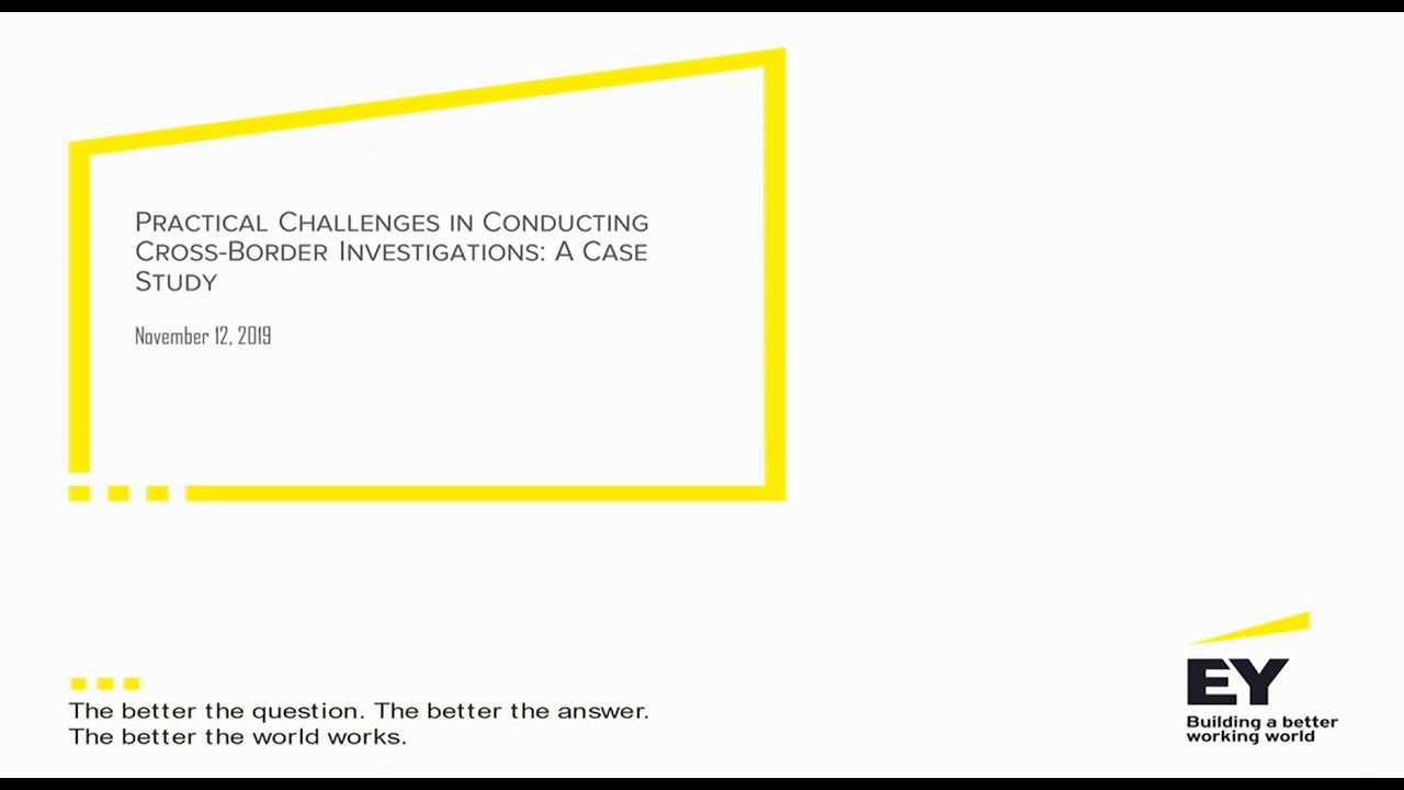 Cross-Border Investigations Seminar: Practical Challenges in Conducting Cross-Border Investigations
