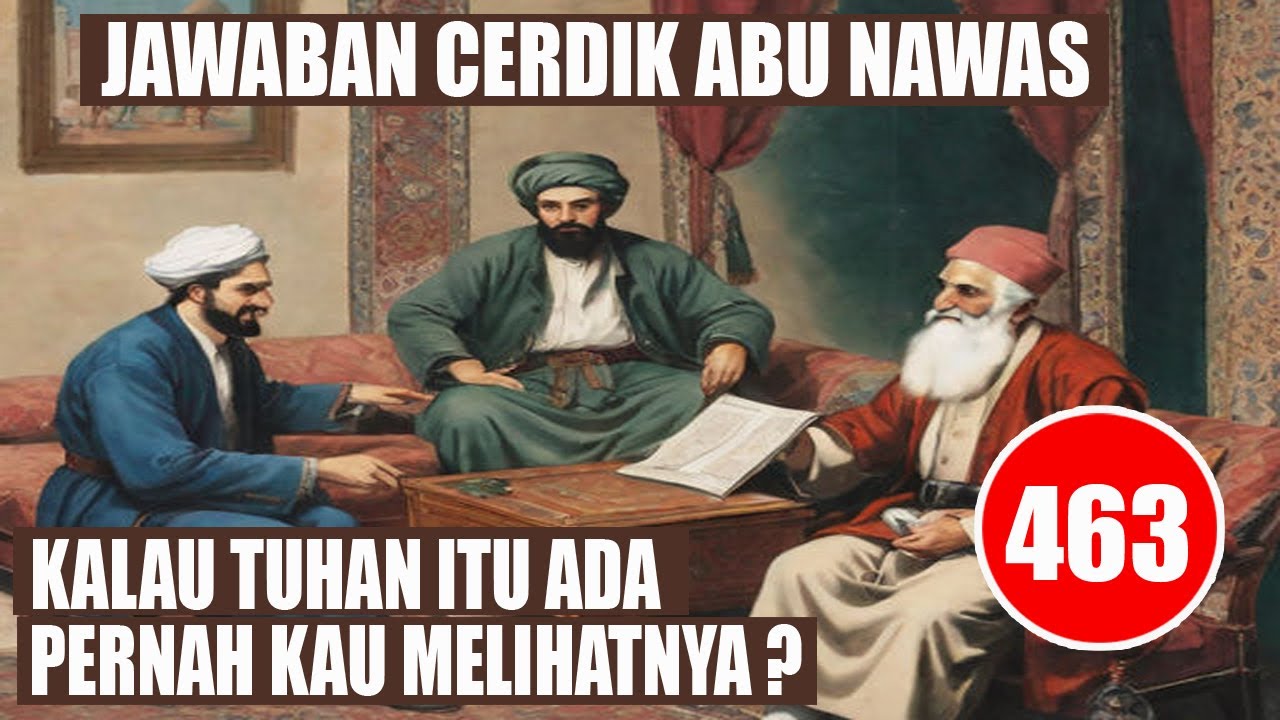 DUA ORANG ATHEIS KEMBALI DIBIKIN KAPOK ABU NAWAS - HUMOR SUFI