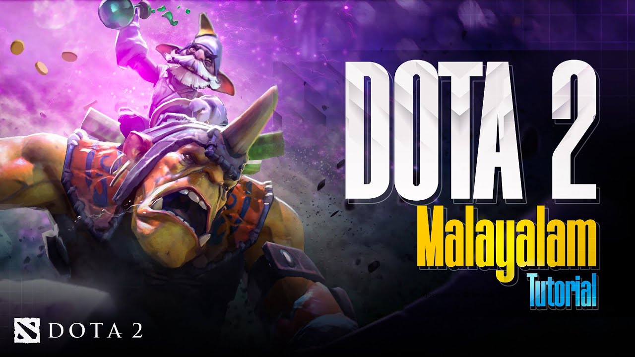 Dota2 Malayalam Beginner Tutorial Malayalam
