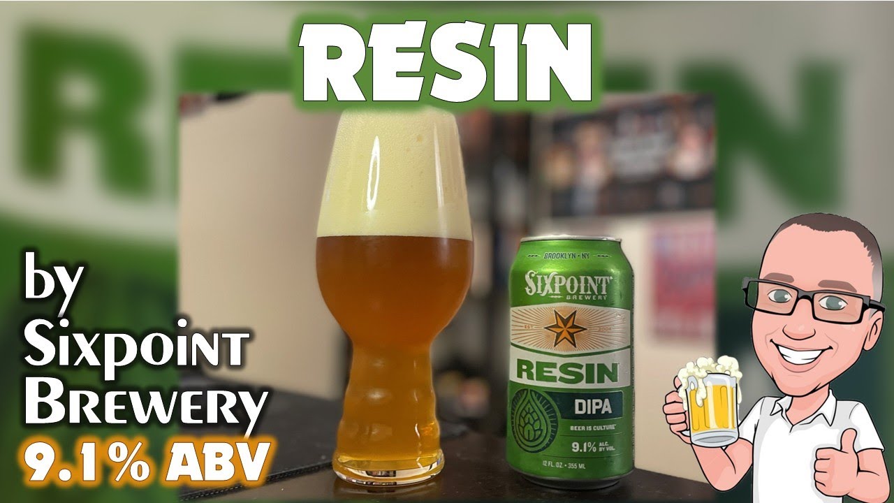 Resin by Sixpoint Brewery (the GOAT of East Coast DIPAs!?)