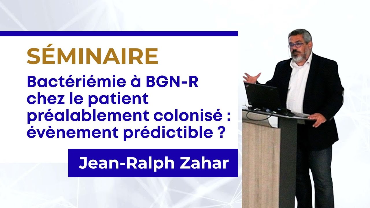 Jean-Ralph Zahar - Prévention du Risque Infectieux et Maitrise de l’Antibiothérapie - Paris