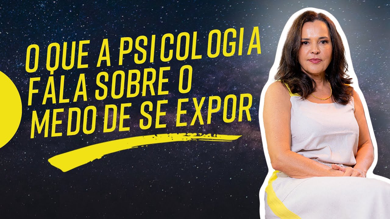 A verdade por tr&aacute;s do MEDO DE SE EXPOR e como superar!