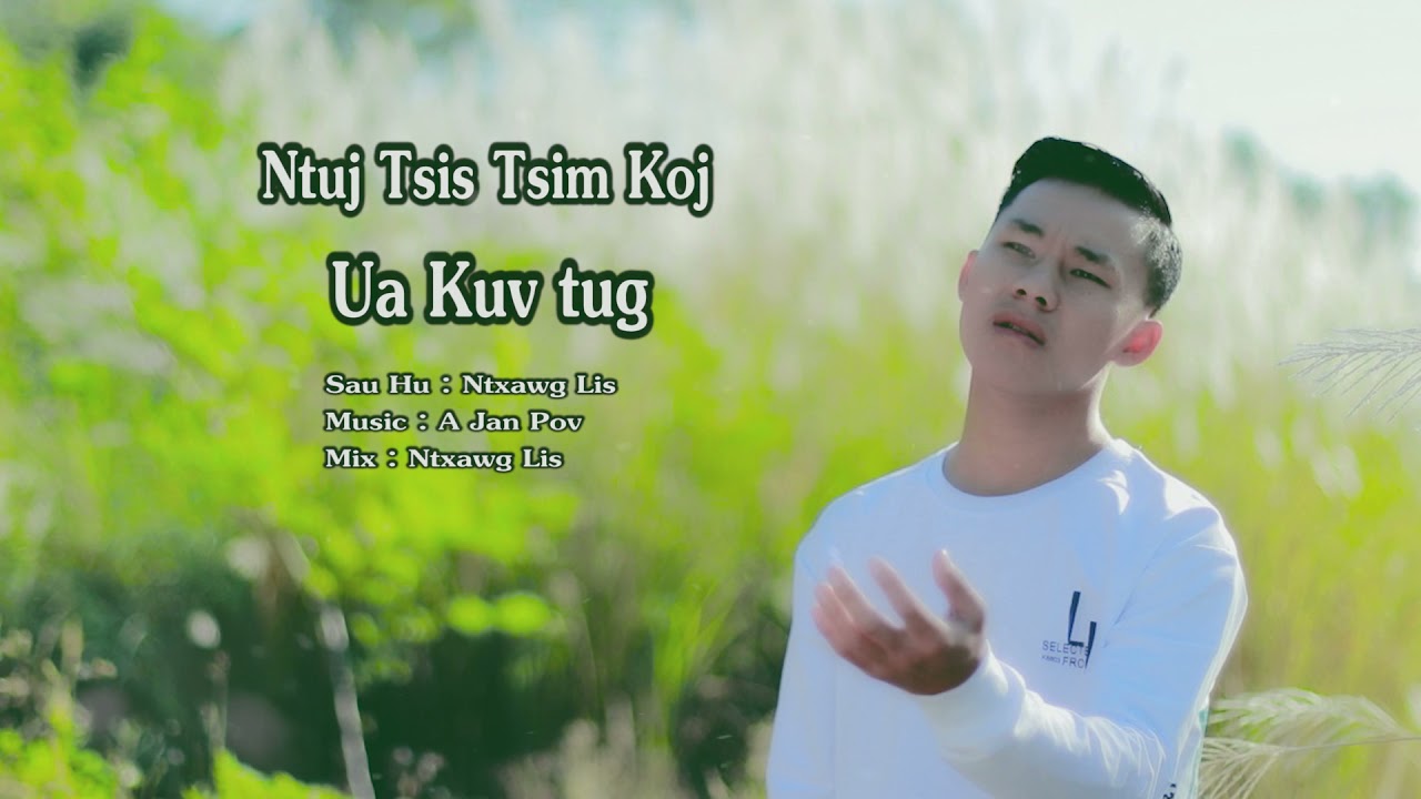 Ntuj Tsis Tsim Koj Ua kuv Tug - Ntxawg Lis NEW SONG 2021/10/25