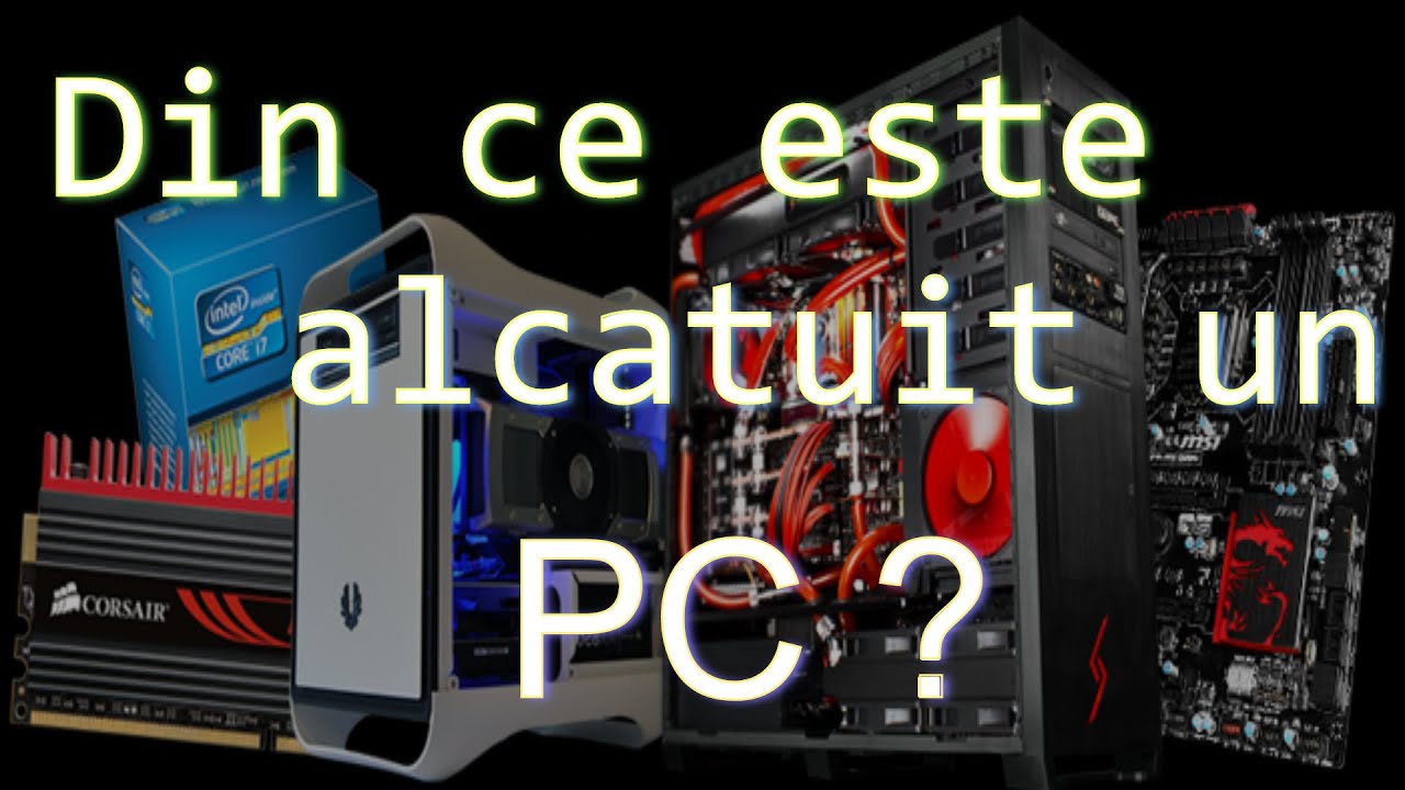 Din ce este alcatuit un calculator? Care sunt piesele componente ale unitatii centrale?