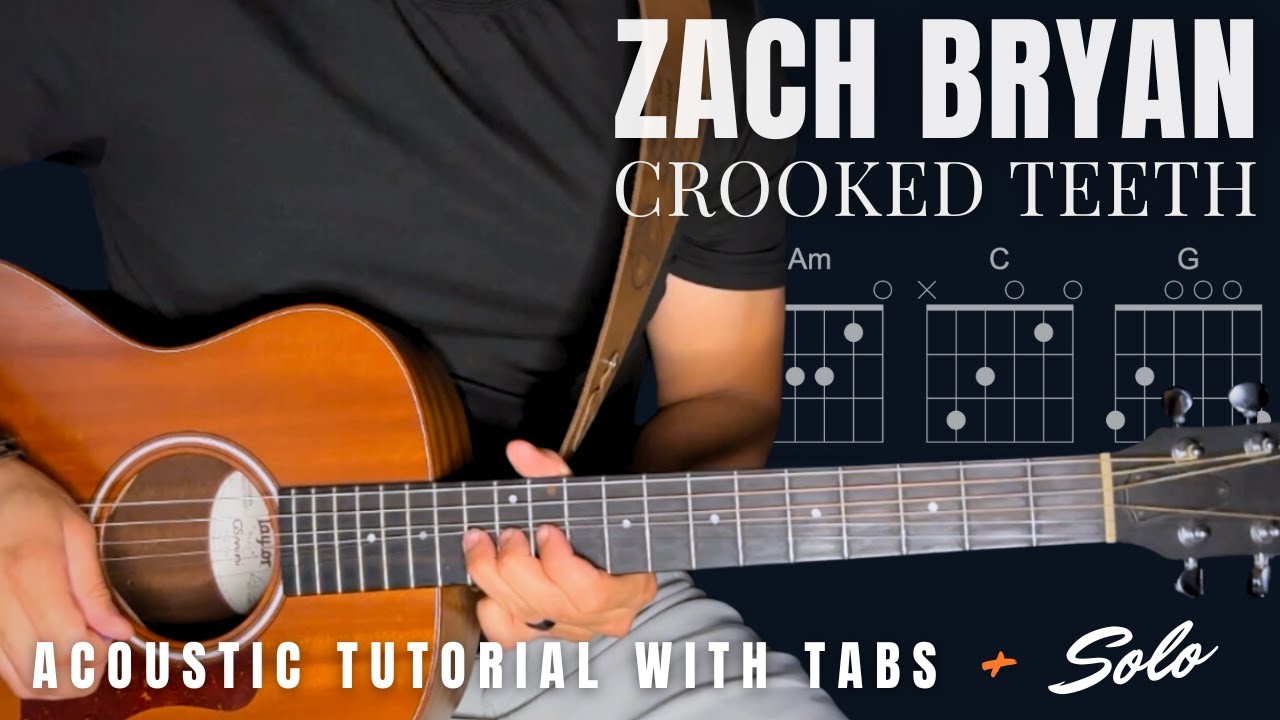 Crooked Teeth Zach Bryan Guitar Lesson with Tabs and Solo