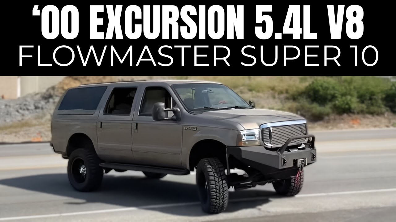 2000 Ford Excursion 5.4L V8 w/ Flowmaster Super 10!