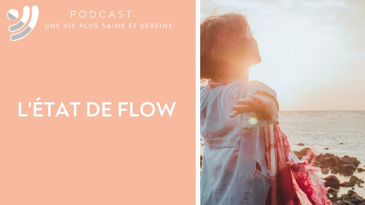 L'état de flow - Podcast #44