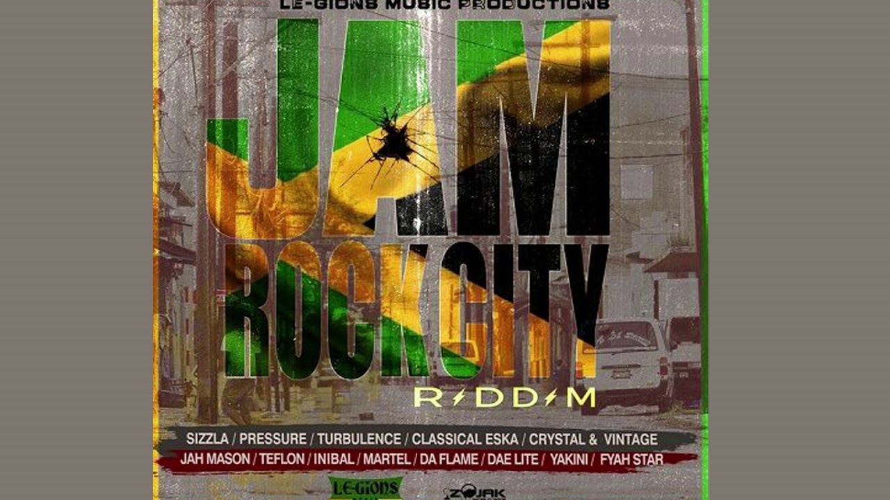 JamRock City Riddim Mix ▶JAN 2018▶Jah Mason,Sizzla,Turbulence,Pressure & More(Le Gions Music Prod)