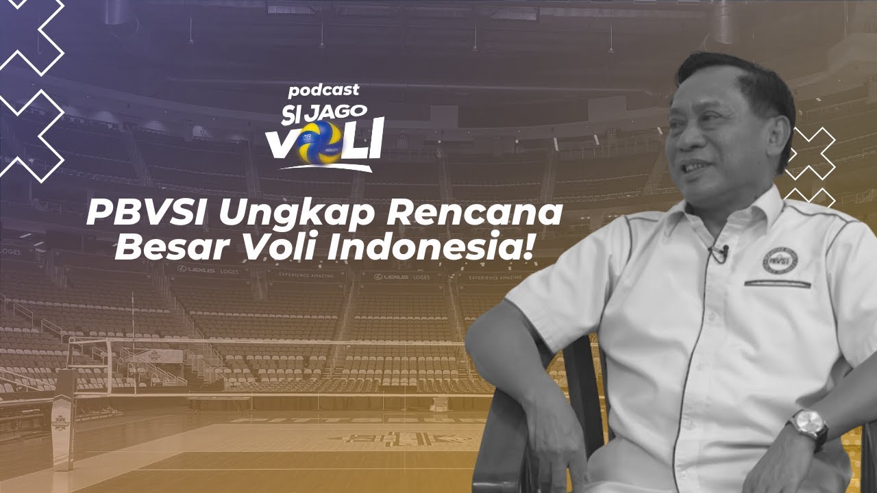 PBVSI Ungkap Rencana Besar Voli Indonesia! - Podcast Si Jago Voli | Moji