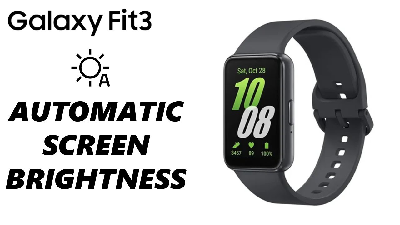 How To Enable /Disable Automatic Screen Brightness On Samsung Galaxy Fit 3