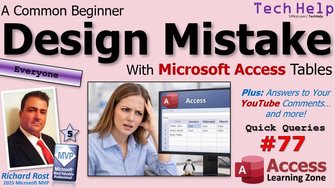 A Common Beginner Design Mistake with Microsoft Access Tables And the Easy Fix QQ#77