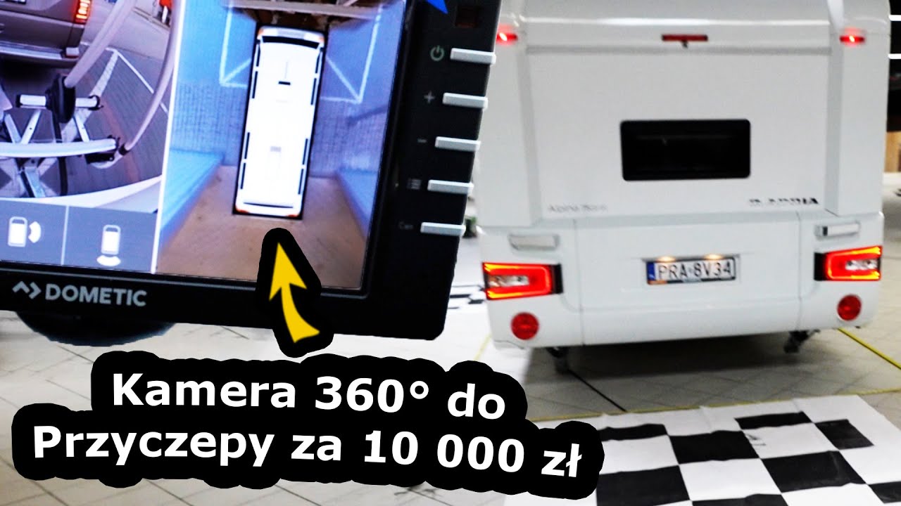 Kamera 360° w Przyczepie Kempingowej !!! - Jak Wygląda Montaż i Widok z Lotu Ptaka? * Dometic CAM360