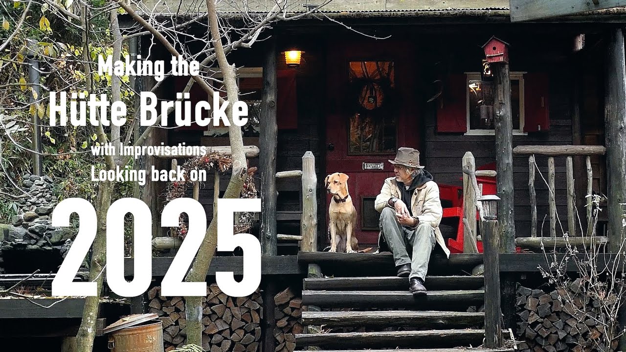 Daily life around the cabin / Looking back on 2025