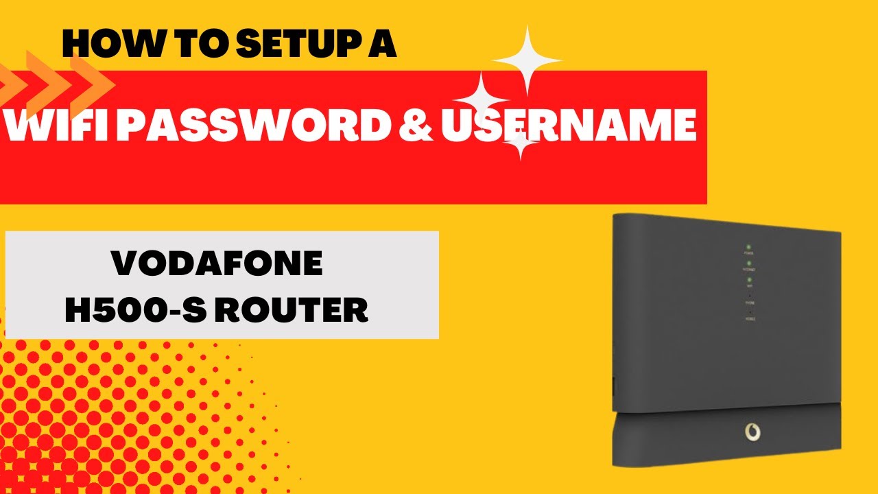 How to setup a WiFi username and password for Huawei Vodafone branded H500-S Wireless Router Hub