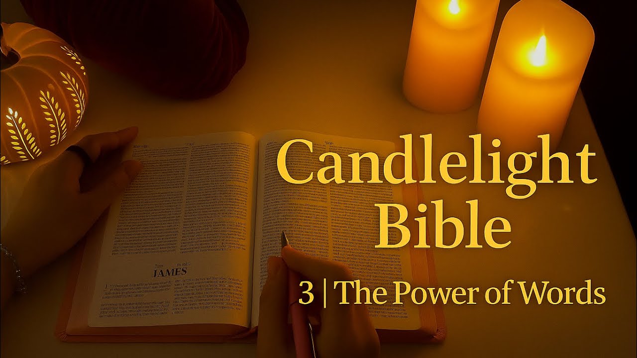 Candlelight Bible ASMR | Whispered James 3 + Gentle Reflection