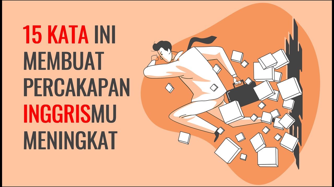 KATA DALAM BAHASA INGGRIS YANG SERING DIGUNAKAN