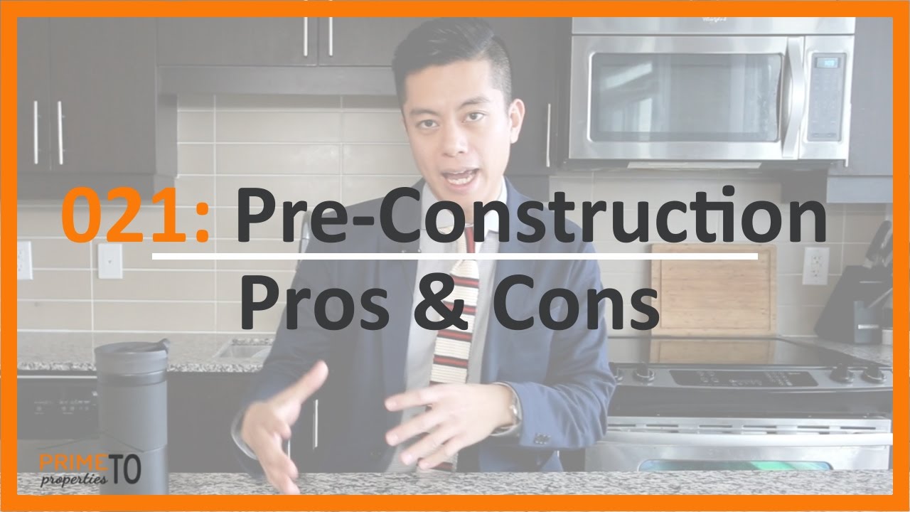 Thinking about Pre-Construction Condos for Investment?  Here are the Pros and Cons!