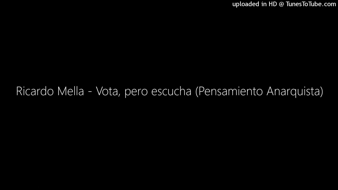 Ricardo Mella - Vota, pero escucha (Pensamiento Anarquista)