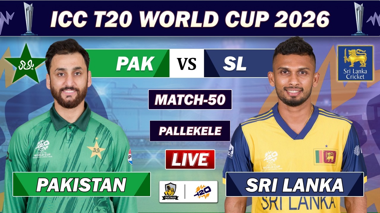 PAKISTAN VS SRI LANKA ICC T20 WORLD CUP 2026 MATCH 50 LIVE COMMENTARY | PAK VS SL LIVE