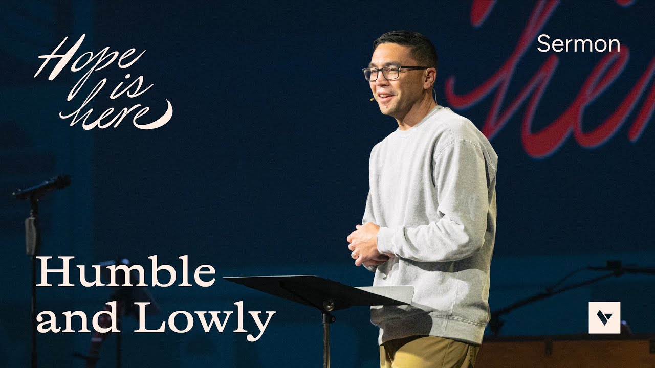 Humble and Lowly – Advent – Week 1 – Sermon – Adam Paa – 12/1/24